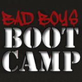 Bad Boys Bootcamp - Bad Boys Bootcamp