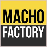 Macho Factory