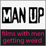 Man Up Films - Man Up Films