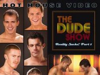 Dude Show Part 1 Hot House