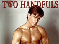 Two Handfuls Gay Hot Movies